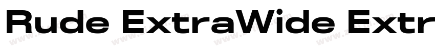 Rude ExtraWide Extra字体转换 Rude ExtraWide Extra字体转换